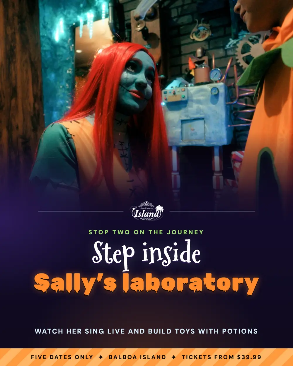 Step inside Sally’s laboratory, stop two on the journey: watch her sing live and build toys with potions.